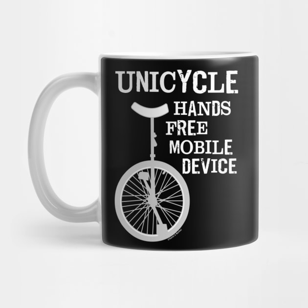 Unicycle Mobile Device Bold White Text by Barthol Graphics